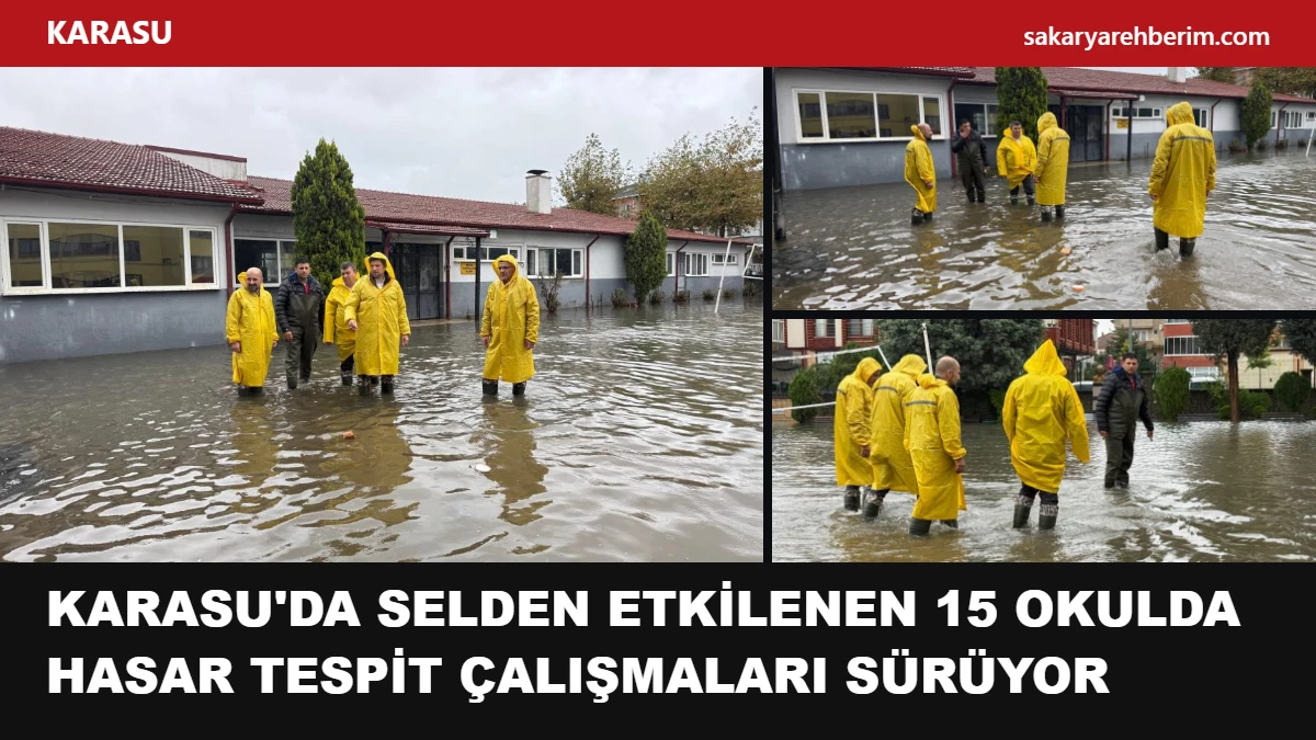 Karasu'da selden etkilenen 15 okulda hasar tespit çalışmaları sürüyor