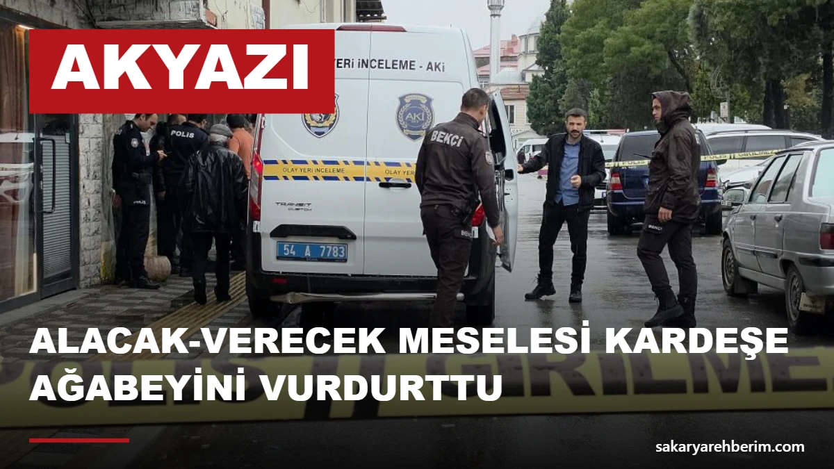 Alacak-verecek meselesi kardeşe ağabeyini vurdurttu