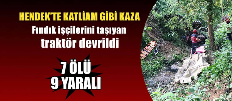 Hendek'te katliam gibi kaza - 1. fotoğraf