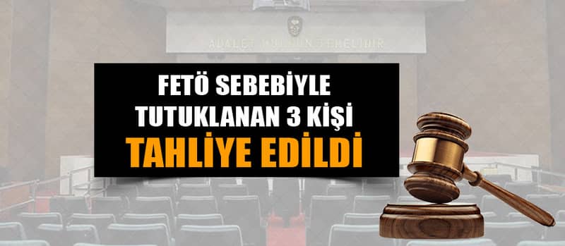 FETÖ davasında 3 sanık tahliye edildi - 1. fotoğraf