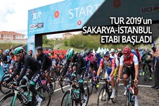 TUR 2019'un Sakarya - İstanbul etabı başladı
