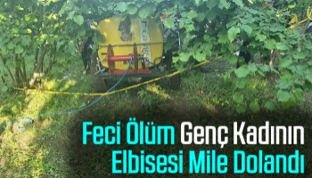 Makine miline elbisesini kaptıran kadın öldü