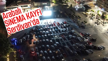 Serdivan'da açık hava sinema keyfini kaçırmayın