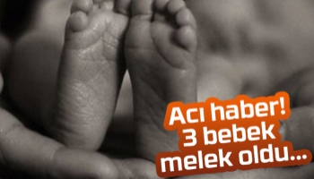 Sakarya'da 3 bebek yaşamlarını kaybetti