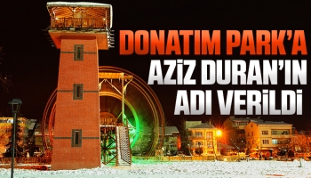 Donatım Park'a Aziz Duran'ın adı verildi