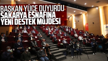 Sakarya esnafına yeni destek müjdesi