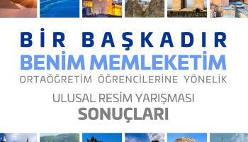"Bir Başkadır Benim Memleketim" Ulusal Resim Yarışması Sonuçlandı