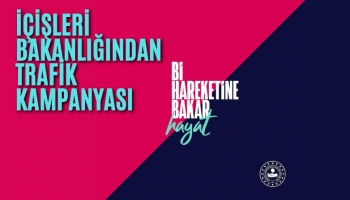İçişleri Bakanlığından Trafik Kampanyası