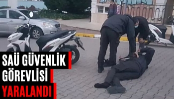 SAÜ'nün Güvenlik Görevlisi Yaralandı
