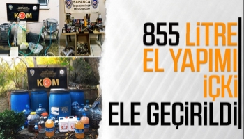 855 litre el yapımı içki ele geçirildi
