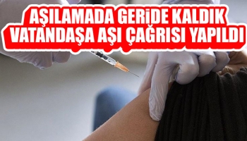Sağlık Müdürlüğü'nden aşı çağrısı