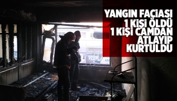 Şehirde yangın faciası: 1 ölü, 1 yaralı