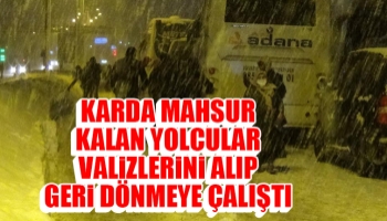 Karda mahsur kalan yolcular geri dönmeye çalıştı
