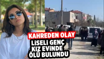 Evde kanlar içinde bulunan genç kız öldü