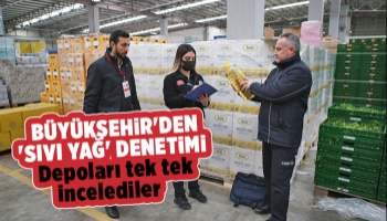 Büyükşehirden depolara ay çiçek yağı baskını