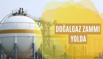 Doğalgaz Zammı Geliyor