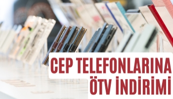 Cep Telefonlarına ÖTV İndirimi