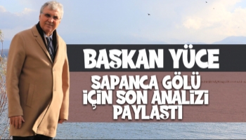 Sapanca Gölü'nde son durum