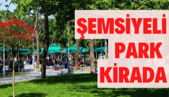 Şemsiyeli Park Kiraya Çıkıyor