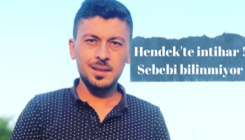 Hendek'te intihar : Sebebi bilinmiyor