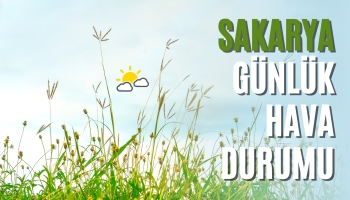 Sakarya Günlük Hava Durumu