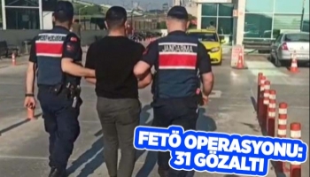 FETÖ operasyonu Sakarya'ya uzandı: 31 gözaltı