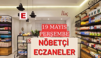 Sakarya Nöbetçi Eczaneler 19 Mayıs Perşembe