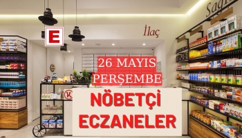 Sakarya Nöbetçi Eczaneler 26 Mayıs Perşembe