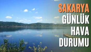 Sakarya Günlük Hava Durumu