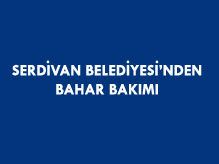 Serdivan Belediyesi'nden Bahar Bakımı